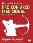 Guía de iniciación al tiro con arco tradicional en oferta