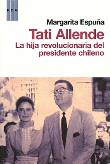 Tati Allende: La hija revolucionaria del presidente chileno en oferta