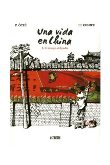 Una vida en China 1. El tiempo del padre