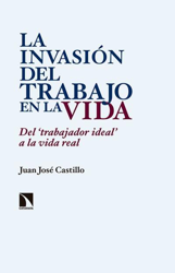 La invasión del trabajo en la vida características