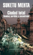 Ciudad total. Bombay perdida y encontrada características