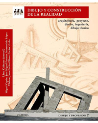 Dibujo y construcción de la realidad. Arquitectura, proyecto, diseño, ingeniería, dibujo técnico características