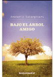 Bajo el árbol amigo en oferta