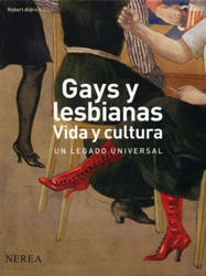 Gays y lesbianas. Vida y cultura. Un legado universal características