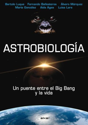 Astrobiologia: Un puente entre el Big Bang y la vida