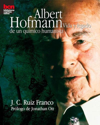 Albert Hoffman. Vida y legado de un químico humanista