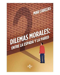 Dilemas morales: entre la espada y la pared en oferta