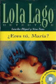 ¿Eres tú, María?. Lola Lago Detective + CD en oferta