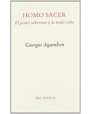 Homo Sacer: El poder soberano y la nuda vida