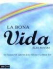 La bona vida