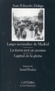 Largo Noviembre de Madrid / La Tierra será un Paraíso / Capital de la Gloria características