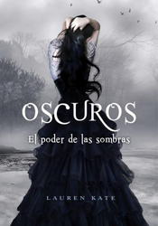 Oscuros 2. El poder de las sombras características