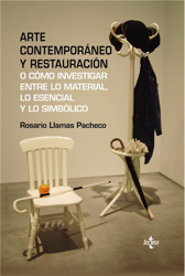 Arte contemporáneo y restauración: o cómo investigar entre lo material, lo esencial y lo simbólico en oferta