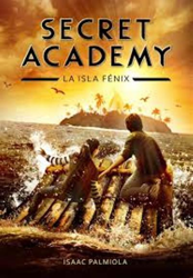 Secret Academy 1. La isla Fénix en oferta