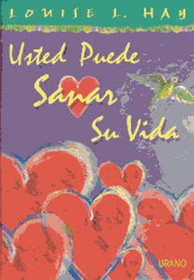 Usted puede sanar su vida