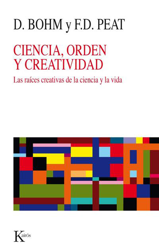 Ciencia, orden y creatividad: las raíces creativas de la ciencia y la vida características