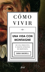 Cómo vivir una vida con Montaigne en oferta