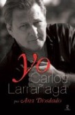 Carlos Larrañaga: Mi Vida