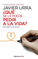 ¿Qué se le puede pedir a la vida? en oferta