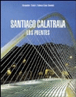 Santiago Calatrava. Los puentes precio