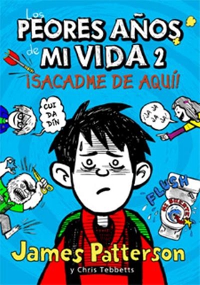 Los peores años de mi vida 2 ¡Sacadme de aquí!