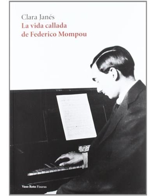 La vida callada de Federico Mompou