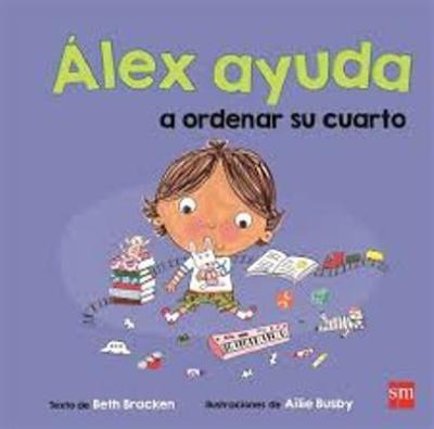 Álex ayuda a ordenar su cuarto