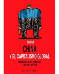 China y el capitalismo global Reflexiones sobre marxismo, historia y política en oferta