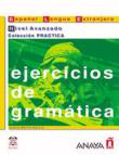 Ejercicios de gramática. Nivel avanzado. Español lengua extranjera precio