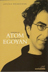 El teorema de Atom. El cine según Egoyan características