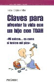 Claves para afrontar la vida con un hijo con TDAH