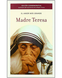 El amor más grande. Madre Teresa características