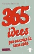 365 idees per canviar la teva vida en oferta