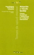 Adopción y vínculo familiar. Crianza, escolaridad y adolescencia en la adopción internacional