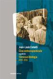 Cine contra espectáculo seguido de Técnica e ideología 1971-1972 características