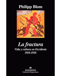 La fractura. Vida y cultura en Occidente. 1918-1938 en oferta