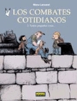 Los combates cotidianos 2. Tantas pequeñas cosas...