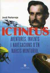 Ictineus. Aventures, invents i navegacions d'en Narcís Monturiol características