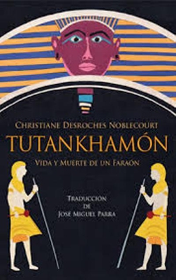 Tutankhamón: vida y muerte de un faraón