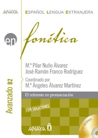 Fonética. Nivel avanzado B2 + 2CD's. Anaya ELE EN