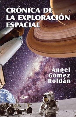 Crónicas de la exploración espacial