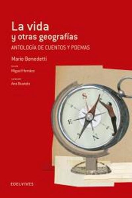 La vida y otras geografias (Anotología de cuentos y poemas)