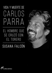 Vida y muerte de Carlos Parra características