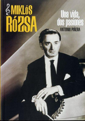 Miklos Rozsa. Una vida, dos pasiones en oferta