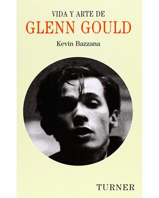 Vida y arte de Glenn Gould