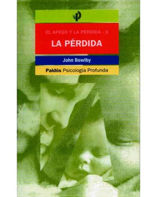 El apego y la pérdida 3: La pérdida