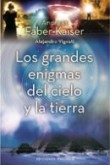 Grandes enigmas del cielo y la tierra