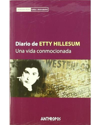 Diario de Etty Hillesum. Una vida conmocionada