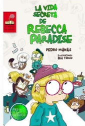 La vida secreta de Rebecca Paradise. Premio El Barco de Vapor 2015 características