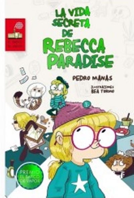 La vida secreta de Rebecca Paradise. Premio El Barco de Vapor 2015